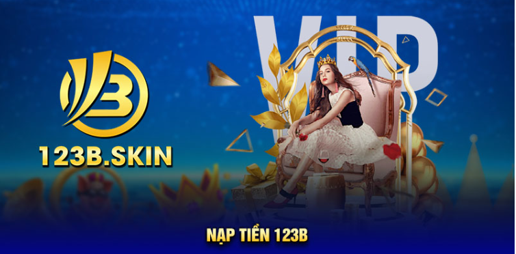 Nạp tiền vào tài khoản đơn giản tại 123B