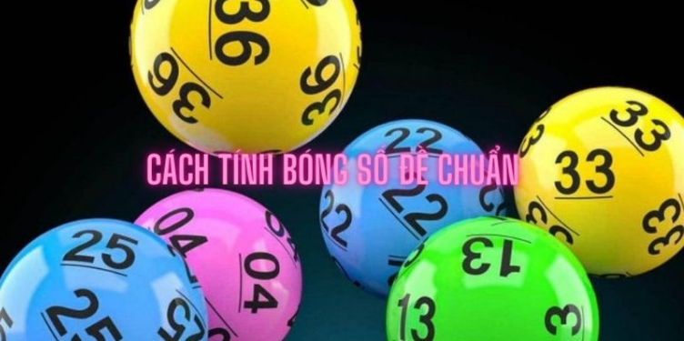 B52 play hướng dẫn cách tính bóng số đề chuẩn cho người chơi