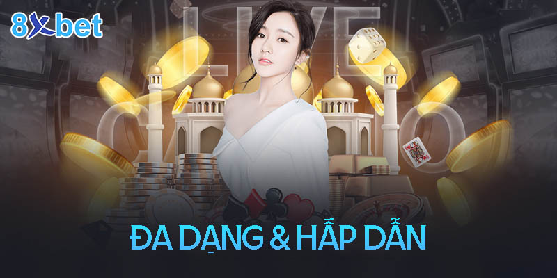 Sảnh game tại 8xbet đa dạng